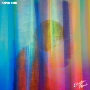 Christian French的專輯paper thin (Explicit)