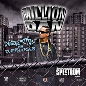 Million Dan的專輯Inner City Got Plenty Cases