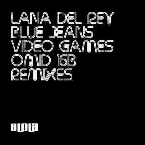 Blue Jeans (Omid 16B Remixes) (Explicit) dari Lana Del Rey