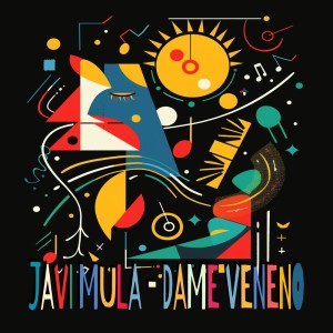 ดาวน์โหลดและฟังเพลง Dame Veneno (Original Mix) พร้อมเนื้อเพลงจาก Javi Mula