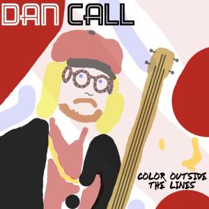 Dengarkan lagu Color Outside the Lines nyanyian Dan Call dengan lirik