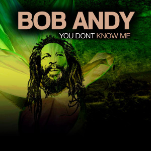 Bob Andy的專輯You Don't Know Me