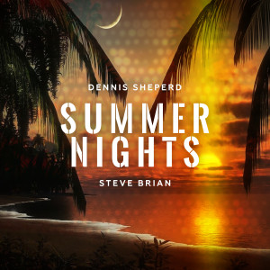 Album Summer Nights from Steve Brian
