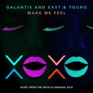 ดาวน์โหลดและฟังเพลง Make Me Feel พร้อมเนื้อเพลงจาก Galantis