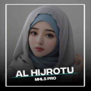 Dengarkan DJ AL HIJROTU ( Bass ) lagu dari MHLS PRODUCTION dengan lirik