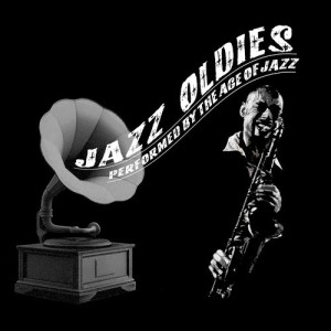 The Age Of Jazz的專輯Jazz Oldies