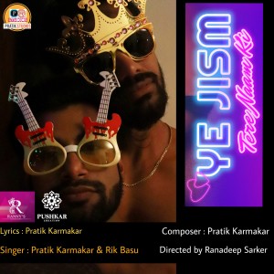 Listen to Ye Jism (Explicit) song with lyrics from Pratik Karmakar