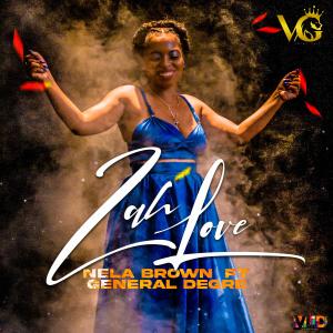 Listen to Zah Love song with lyrics from Nela Brown