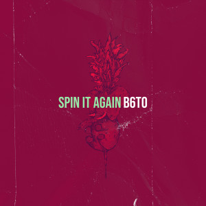 Album Spin It Again from B6T0