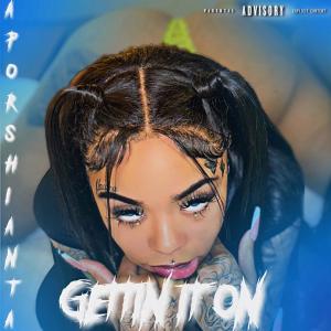 TheReal AP的專輯Gettin it on (Explicit)