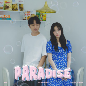 Dengarkan Paradise lagu dari 시즈닝 (Seasoning) dengan lirik