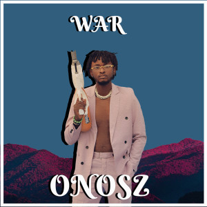 收聽Onosz的War歌詞歌曲