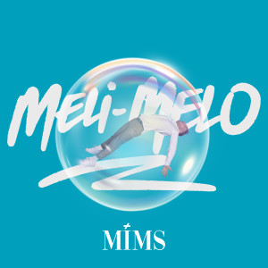 Album Meli-melo (Explicit) oleh Mims