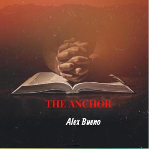 Alex Bueno的專輯The Anchor