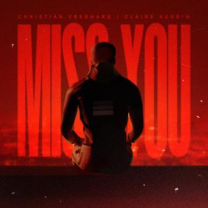 收聽Christian Eberhard的Miss You歌詞歌曲