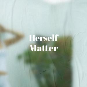 Album Herself Matter from 