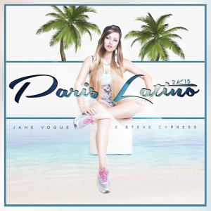 Jane Vogue的专辑Paris Latino 2K15