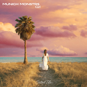Listen to Girl song with lyrics from MUNICH MONSTRS