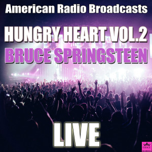 Dengarkan Hungry Heart (Live) lagu dari Bruce Springsteen dengan lirik
