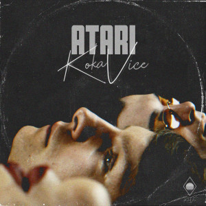 收聽KOKAVICE的ATARI (Explicit)歌詞歌曲