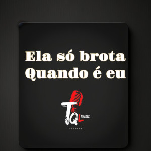 Dengarkan ELA SO BROTA QUANDO É EU (Explicit) lagu dari MC CABEÇA DA LESTE dengan lirik