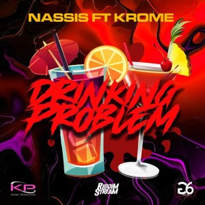 Listen to Drinking Problem song with lyrics from Nassis