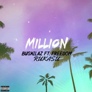 Buskilaz的專輯Million (feat. Rukasu, Freedom)