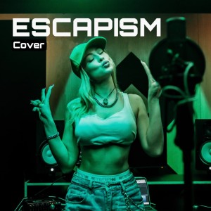 Emily Jade的專輯Escapism (Cover) (Explicit)