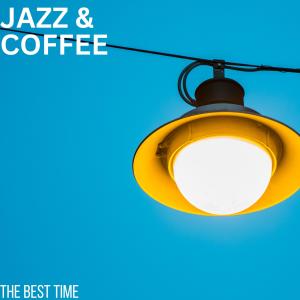 Jazz & Coffee的专辑The Best Time