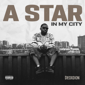 A Star in My City (Explicit) dari Deoxdon