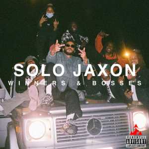 Album Winners and Bosses (Explicit) oleh Solo Jaxon