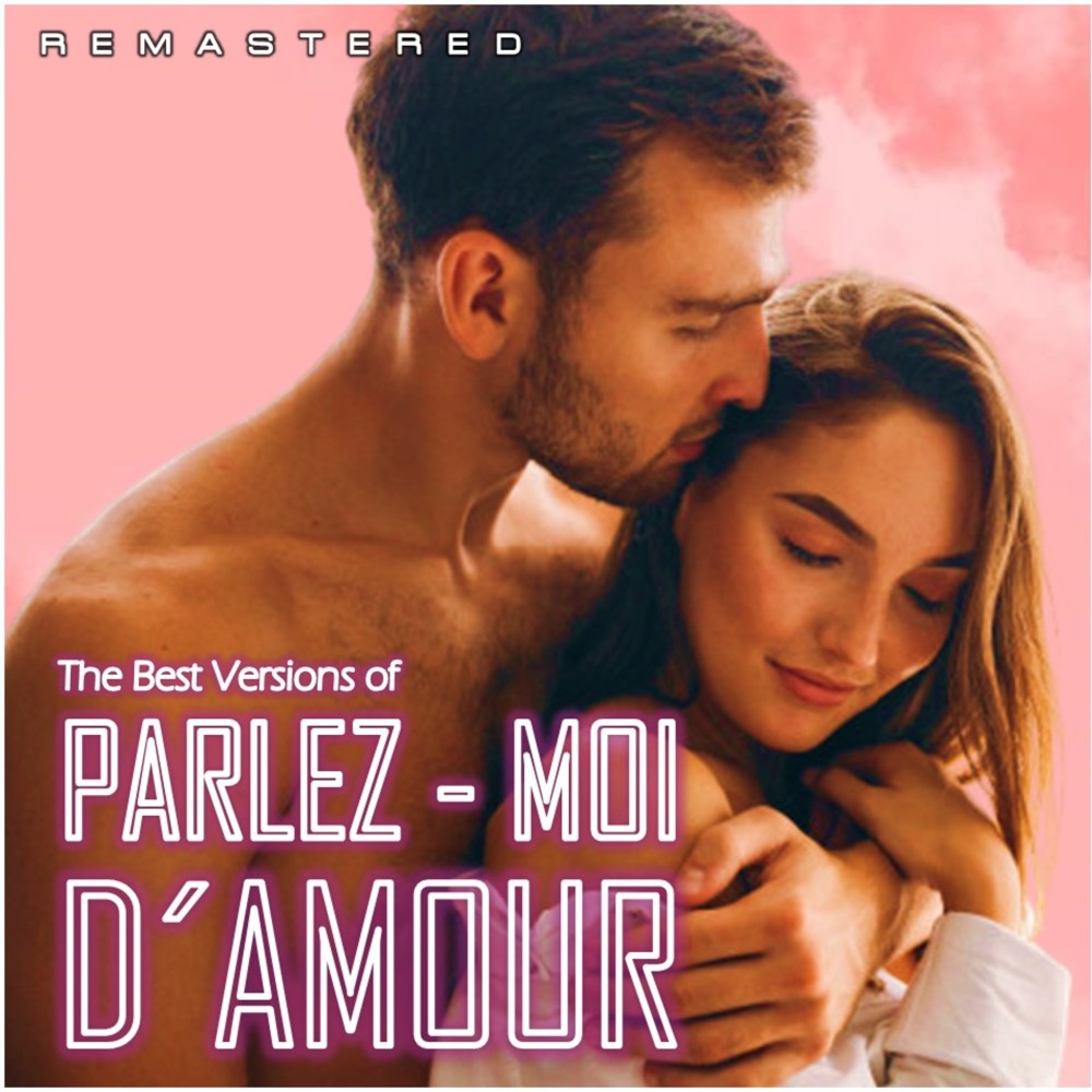 Parlez-moi d'amour (Remastered)