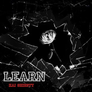 Album Learn (Explicit) from Kai Shiesty