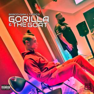 อัลบัม Gorilla & The Goat (Explicit) ศิลปิน The Goat