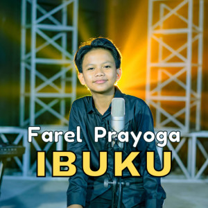 Album Ibuku (Explicit) from Farel Prayoga