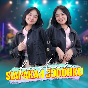 Listen to Siapakah Jodohku song with lyrics from Fire Amanda
