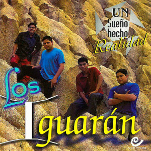 Album Un Sueño Hecho Realidad from Los Iguaran