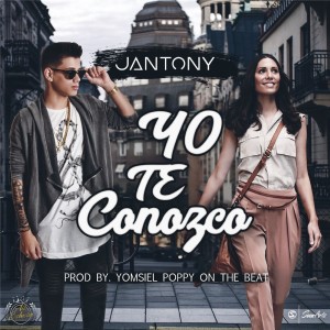 Listen to Yo Te Conozco song with lyrics from Jantony