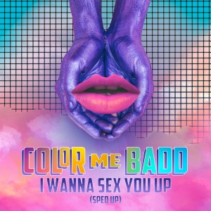 Color Me Badd的專輯I Wanna Sex You Up (Re-Recorded - Sped Up)