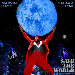 Salaam Remi的專輯Save The World Remix Suite