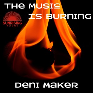 Listen to The Music is Burning (Original Mix) song with lyrics from Deni Maker