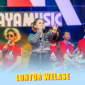 Luntur Welase (Koplo Version) dari Anggun Pramudita