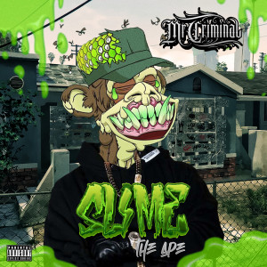 Mr Criminal的专辑Slime the Ape (Explicit)