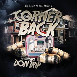 Album Corner Back (feat. Don Trip) (Explicit) oleh Don Trip