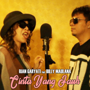 Listen to Cinta Yang Jauh song with lyrics from Rian Garyati
