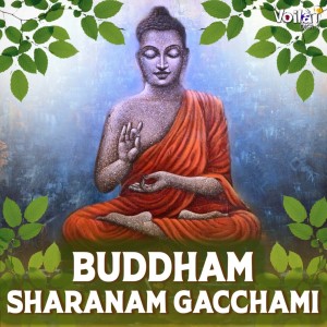 Listen to Buddham Sharanam Gacchami song with lyrics from Keshav Kumar