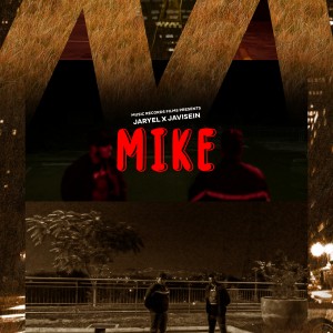 ดาวน์โหลดและฟังเพลง Mike (Explicit) พร้อมเนื้อเพลงจาก Jaryel