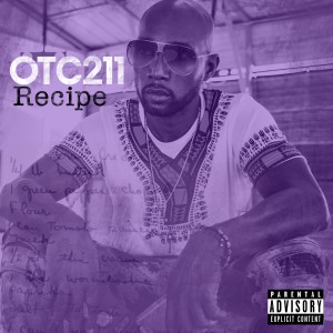 收聽OTC211的Recipe (Explicit)歌詞歌曲