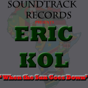 收聽Eric Kol的When the Sun Goes Down歌詞歌曲