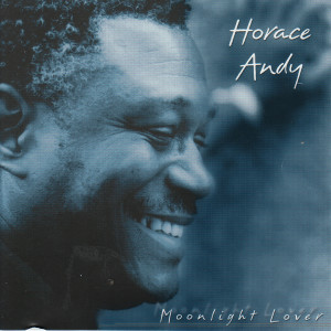 ดาวน์โหลดและฟังเพลง Moonlight Lover พร้อมเนื้อเพลงจาก Horace Andy